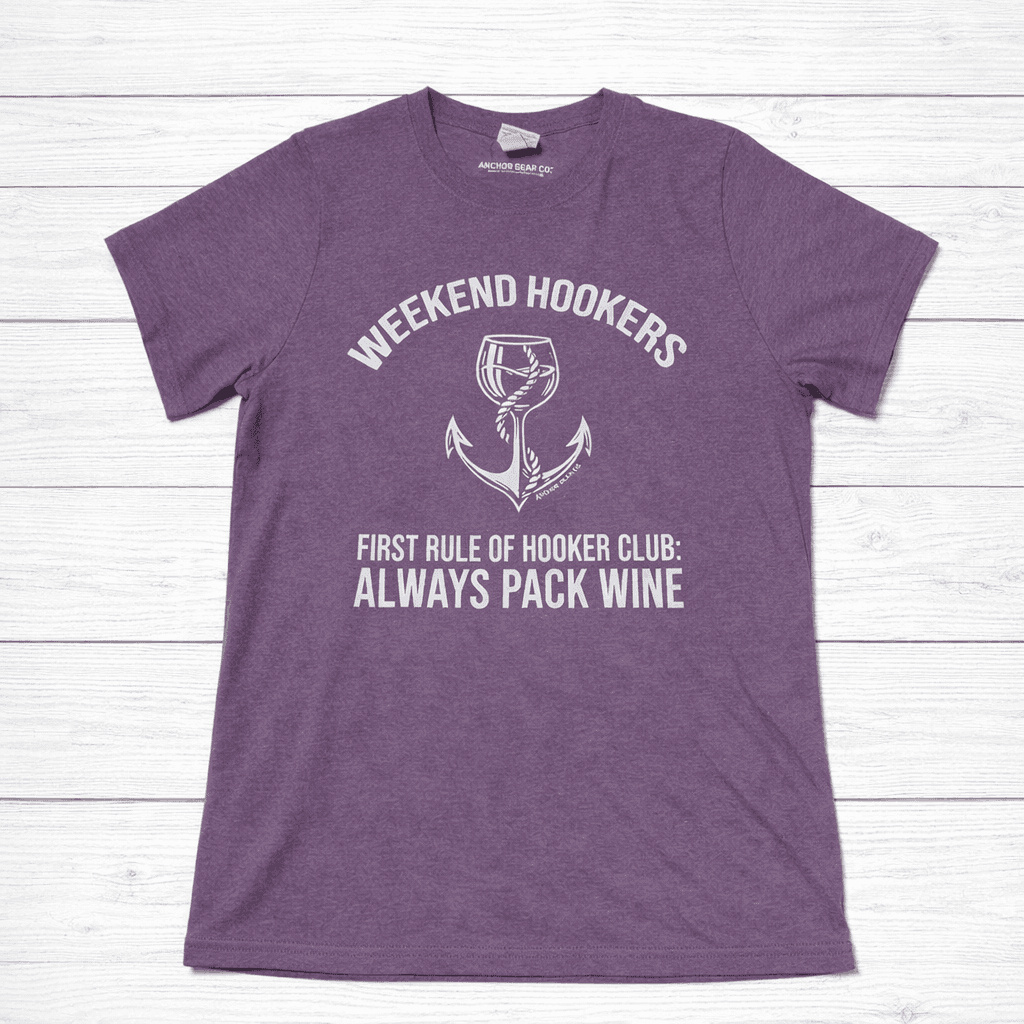 Weekend Hookers | Always Pack Wine Tee